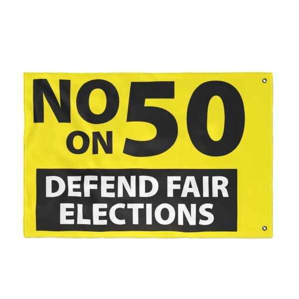 No on Prop 50 Double Sided Flag - Image 6